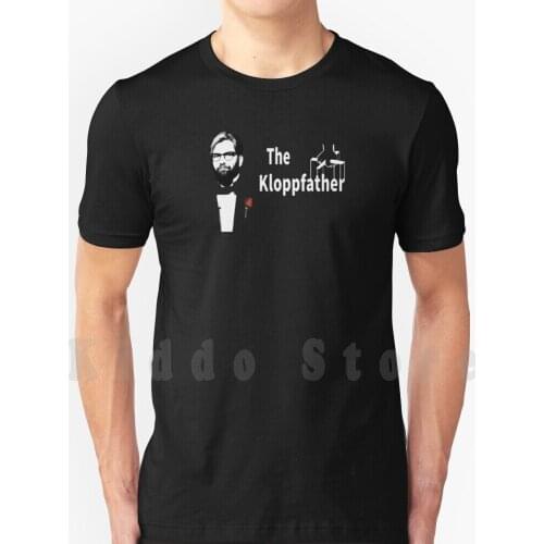 Kloppfather Jurgen Klopp T Shirt DIY Big Size 100% Cotton The Kloppfather Jurgen Jurgen Klopp 2020 Winners Kloppfather Jurgen