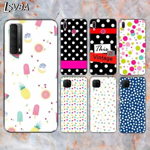 Polka Dots Fashion For Huawei Y9S Y6S Y8S Y9A Y7A Y8P Y7P Y5P Y6P Y7 Y6 Y5 Pro Prime 2020 2019 2018 Phone Case