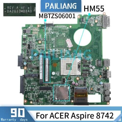 PAILIANG Laptop motherboard For ACER Aspire 8742 Mainboard DAZQ3JMB8A0 MBTZS06001 HM55 DDR3 tesed