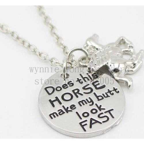 2015 New arrive "Does this horse make my butt look fast"Necklace Hand stamped horse lover jewelry fast horse girls necklace
