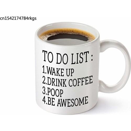To Do List Monring Coffee Mug Ceramic Cup Coffee Cup Mug Tea Cup for Office and Home Gift 11 oz