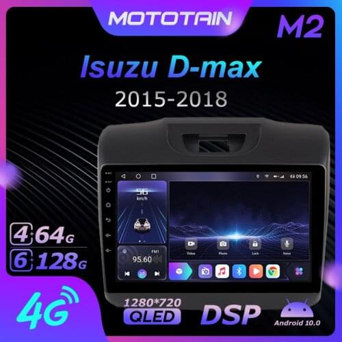 Mototain Autoradio automotive Radio 2 Din for Isuzu D-max 2015 - 2018 Android 10.0 Multimedia 4G LTE 6G Ram 128G Rom 1280*720