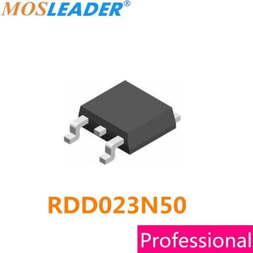Mosleader RDD023N50 TO252 100PCS 1000CS DPAK RDD023N50TL 23N50 2A 500V N-Channel Made in China High quality