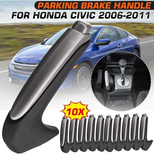 10PCS Handle Cover Emergency Car Interior Parking Hand Brake Handle Lever Grip Cover For Honda Civic 2006 2007 2008 2009 10 2011