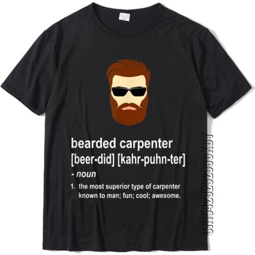 Funny Beard Carpenter Gift For Men T-Shirt Top T-Shirts For Men Tops Shirts Coupons 3D Printed Cotton