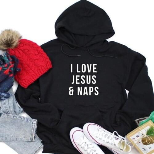 I Love Jesus Naps Fashion Black Christian Harajuku Women Sweatshirt Streetwear Pullovers Hoodies Full Long Sleeve Unisex Shirts