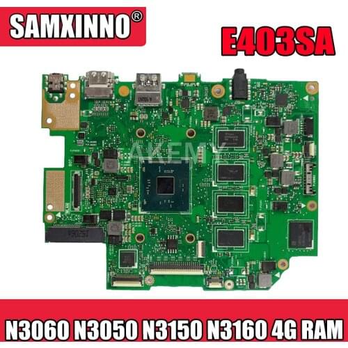 Akemy Laptop motherboard For Asus E403SA E403S Mainboard REV.2.1 With N3060 N3050 N3150 N3160 4G RAM 64G SSD