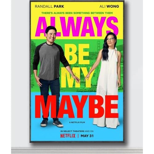 NJ020 Always Be My Maybe Movie Silk Posters and Prints wall art Art Poster Home Decor