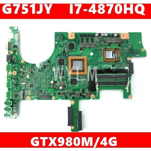 G751JY With I7-4870 CPU GTX980M 4GB Mainboard For ASUS G751J G751JY G751JT G751JL Laptop motherboard 100% Tested Free shipping