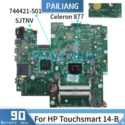 PAILIANG Laptop motherboard For HP Touchsmart 14-B Celeron 877 Mainboard DA0U33MB6E1 744421-501 SJTNV HM70 DDR3 tesed
