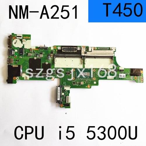 AIVL0 NM-A251 for Lenovo ThinkPad T450 notebook motherboard CPU i5 5300U / 5200U 100% test work