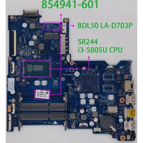 854941-601 854941-001 UMA w i3-5005U CPU BDL50 LA-D703P for HP 15-AY Series Notebook PC Laptop Motherboard Mainboard Tested