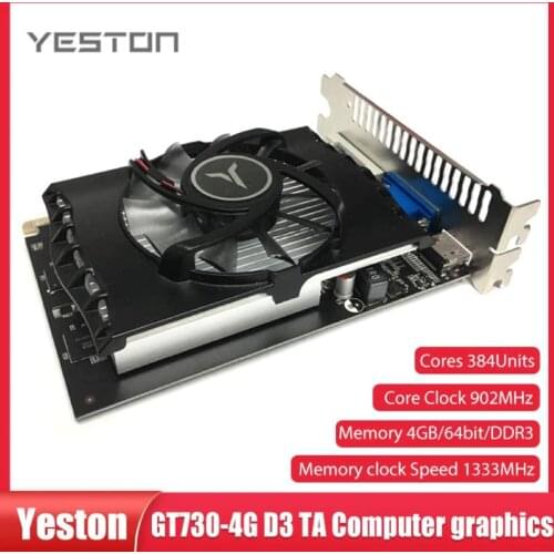 Yeston GT730 4G DDR3 Graphics Card Nvidia Pascal 902-1333MHz 4G/DDR3/64bit HD+VGA+DVI Ports for Game Working