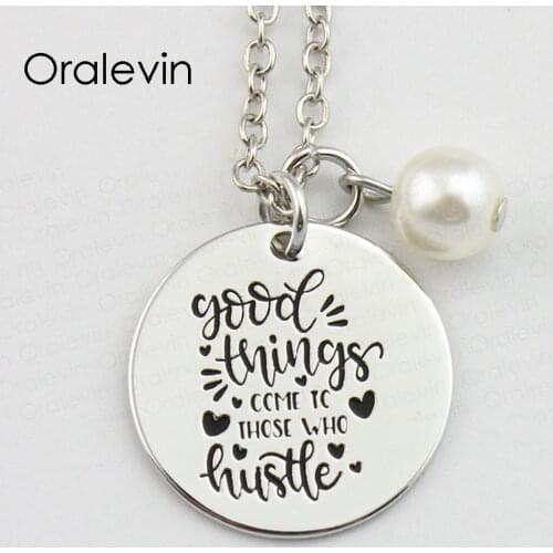 GOOD THINGS COME TO THOSE WHO HUSTLE Inspirational Hand Stamped Engraved Charms Pendant Necklace Gift Jewelry,10Pcs/Lot, #LN805
