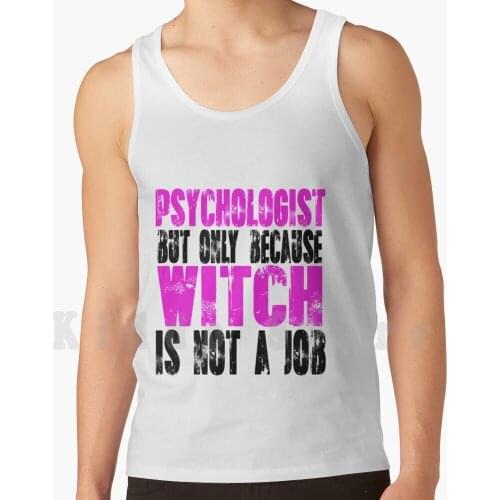 Psychologist Witch tank tops vest sleeveless Psychologist Psychologist Psychologist Birthday Psychologist Birthdays
