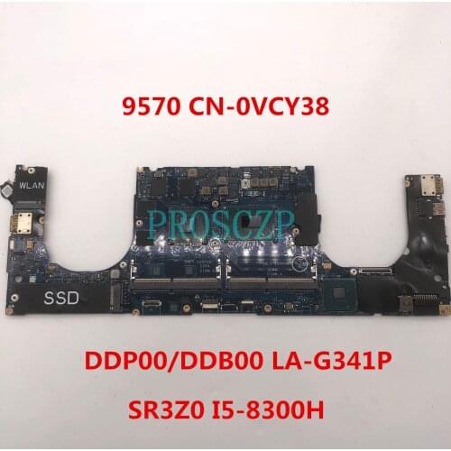 For XPS 15 9570 Laptop motherboard CN-0VCY38 0VCY38 VCY38 DDP00/DDB00 LA-G341P With SR3Z0 I5-8300H CPU 100% working well