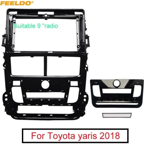 FEELDO Car Audio Radio 9" Big Screen Fascia Adapter Frame For Toyota yaris 2018 2Din Dash Stereo Fitting Panel Frame Kit