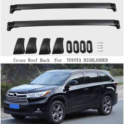 Cross Roof Rack For TOYOTA HIGHLANDER 2015-2020 Aluminum Alloy Rails Bar Luggage Carrier Bars top bar Racks Rail Boxes