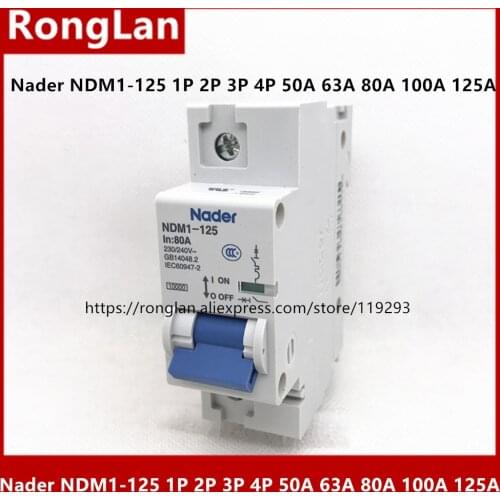 New authentic Nader circuit breaker letter NDM1-125 1P 2P 3P 4P 50A 63A 80A 100A 125A