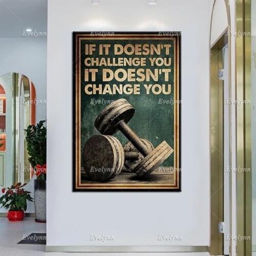 If It Doesn't Challenge You -It Doesn't Change You | Weightlifting Poster,Gym Lovers Prints, Fitness Decor Canvas,Wall Hanging