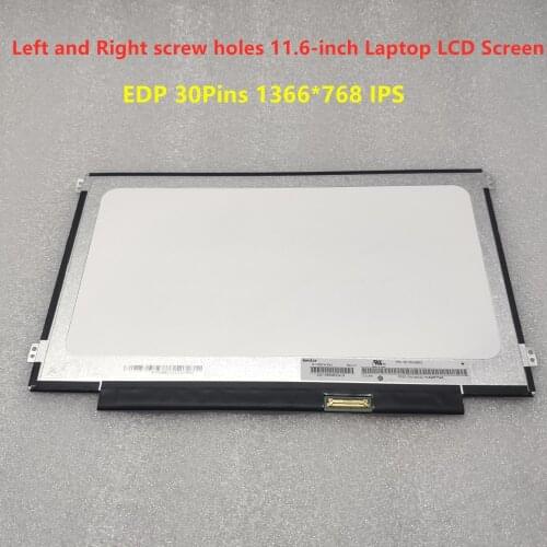 11.6" 30Pins 1366*768 EDP IPS LCD B116XAN04.0 B116XAN06.1 N116BCA-EA1 EB1 Laptop Screen