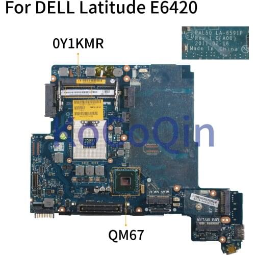 KoCoQin Laptop motherboardFor DELL Latitude E6420 Core QM67 Mainboard CN-0Y1KMR 0Y1KMR PAL50 LA-6591P tested