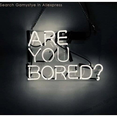 ARE YOU BORED Neon lamp custom Really glass neon light signs for room wall Neon letters gaming beer bar Neon Tube customized
