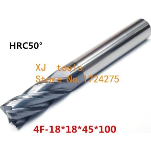 HRC50 4F-18*18*45*100 Alloy Carbide Milling Tungsten Steel Milling Cutter End Mill coating:nano,The Lather,boring Bar,machine