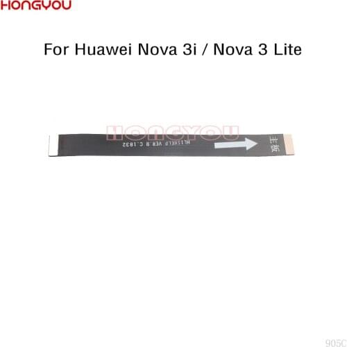 10PCS/Lot For Huawei Nova 3i / NOVA 3 Lite LCD Display Main Board Connect Motherboard Flex Cable