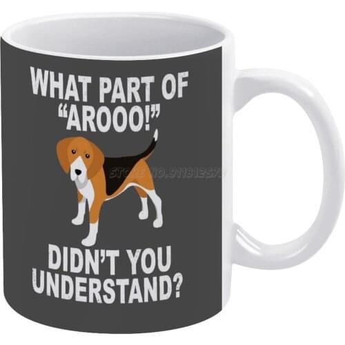 What Part Of " Aroo! " Didn't You Understand ? White Mug Vintage Mug New Unisex Size Mug What Part of Aroo Didnt You Understand
