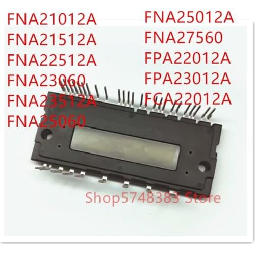 1PCS FNA21012A FNA21512A FNA22512A FNA23060 FNA23512A FNA25060 FNA25012A FNA27560 FPA22012A FPA23012A FCA22012A