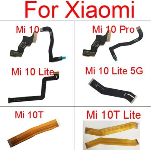 MotherBoard Connector Flex Cable For Xiaomi Mi 10 Pro / Mi 10 Lite 5G / Mi 10T Lite LCD Display MainBoard Flex Ribbon Parts