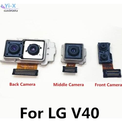 Original Back Front Camera for LG V40 Big Rear Main Front Facing Middle Camera Flex Cable For LG V40