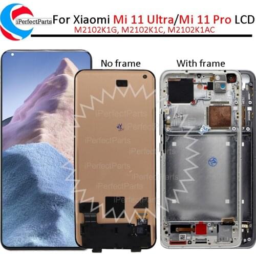 6.81'' AMOLED For Xiaomi mi 11 ultra LCD Display Touch Panel Screen Digitizer Assembly For Mi 11 Pro M2102K1G LCD with Frame