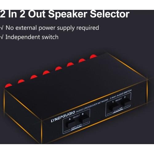LINEPAUDIO 2 In 2 Out Speaker Selector Switch Audio Signal Switcher Power Amplifier Audio Receiver Splitter Box