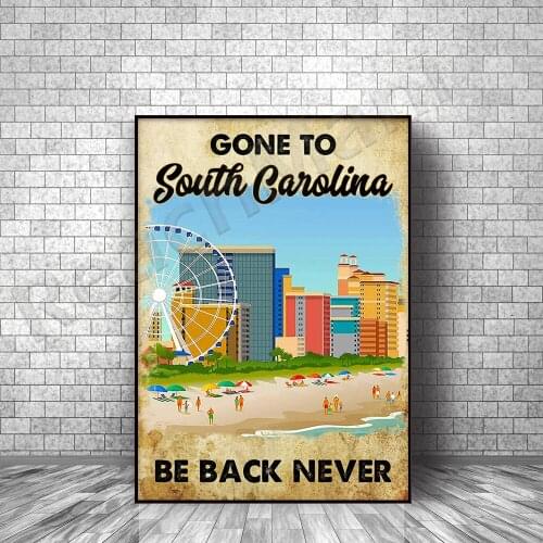 South Carolina poster summer vacation poster, went to South Carolina and never come back poster home life decoration poster