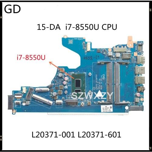 GD Original For HP 15-DA Laptop Motherboard i7-8550U CPU L20371-001 L20371-601 EPK50 LA-G07EP DDR4 Full Tested Fast Shipping