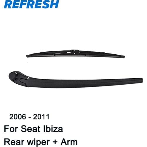 REFRESH Rear Wiper Arm & Rear Wiper Blade for Seat Ibiza 2006 2007 2008 2009 2010 2011