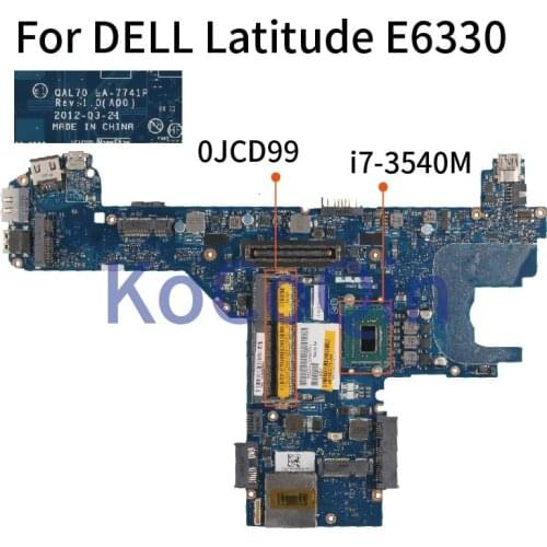 KoCoQin Laptop motherboard For DELL Latitude E6330 i7-3540M Mainboard CN-0JCD99 0JCD99 LA-7741P SR0X8 DDR3