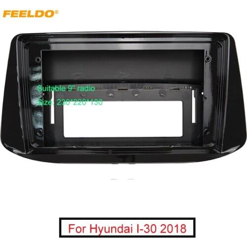 FEELDO Car 2Din 9" Audio Face Plate Fascia Frame For Hyundai I-30 2018 Big Screen Radio Stereo Panel Dash Mount Refitting Kit