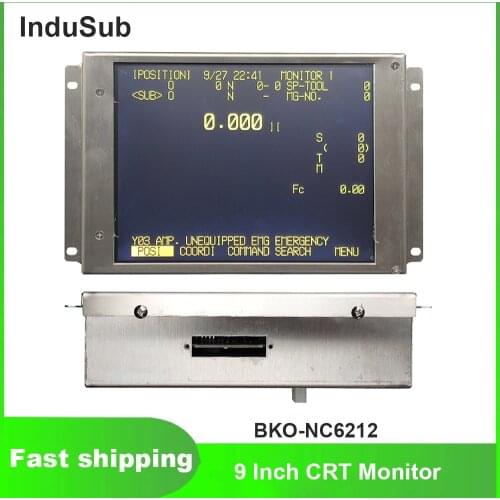 BKO-NC6212 9 Inch CRT Monitor Operating Panel LCD Display for M50 M64 M64S E60 E68 CNC System New Original