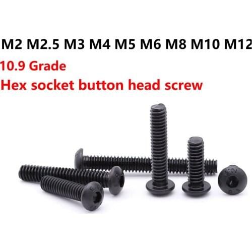 2/5/10/20/50PCS Hex Socket Button Head Screws Allen Bolt Screw ISO7380 Black 10.9 Grade M2 M2.5 M3 M4 M5 M6 M8 M10 M12