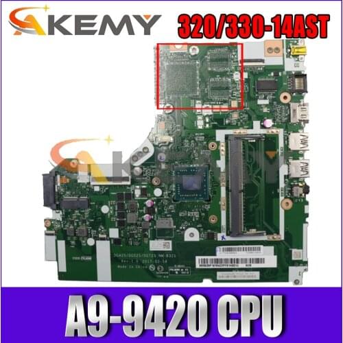 Akemy For Lenovo 320-14AST 330-14AST Laptop Motherboard DG425 DG525 DG725 NM-B321 AMD A9-9420 CPU DDR4 Work