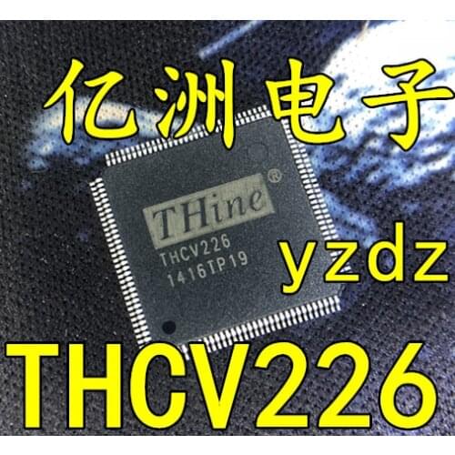 100% New&original THCV226 TQFP128 In stock