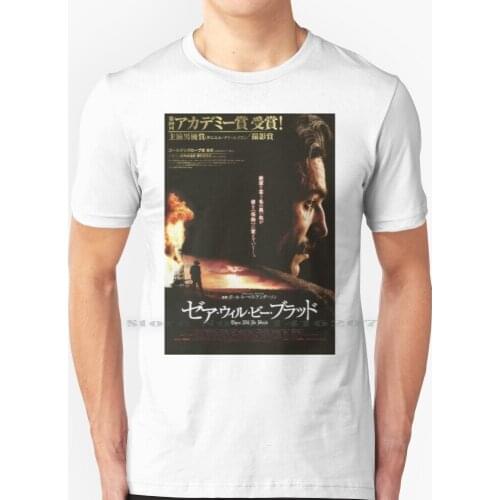 There Will Be Blood Japanese Poster T Shirt 100% Pure Cotton There Will Be Blood Paul Thomas Anderson Pta Ddl Daniel Day Lewis