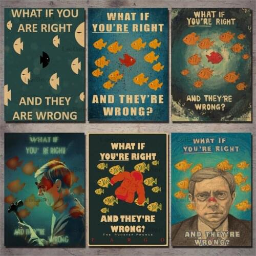 Movie Metal Plaque Retro Tin Sign What If You're Right and They're Wrong Vintage Poster Iron Painting Home Decor Cinema Club