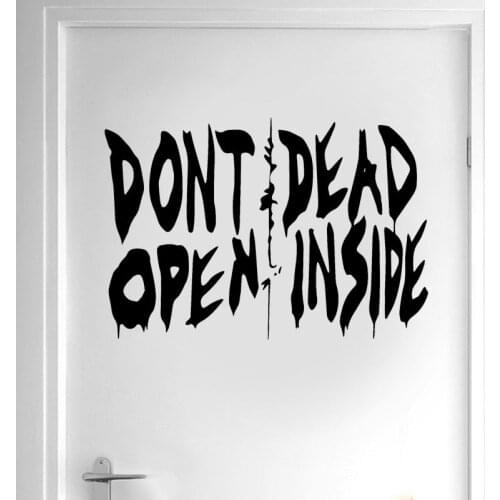 The Walking Dead Art Wall Decal Sticker Vinyl Home Decor Door Don't Open Dead Inside Quote Removable Interior Wallpaper DR15