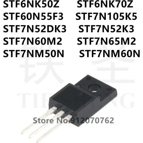 10PCS/LOT STF6NK50Z STF6NK70Z STF60N55F3 STF7N105K5 STF7N52DK3 STF7N52K3 STF7N60M2 STF7N65M2 STF7NM50N STF7NM60N TO-220F
