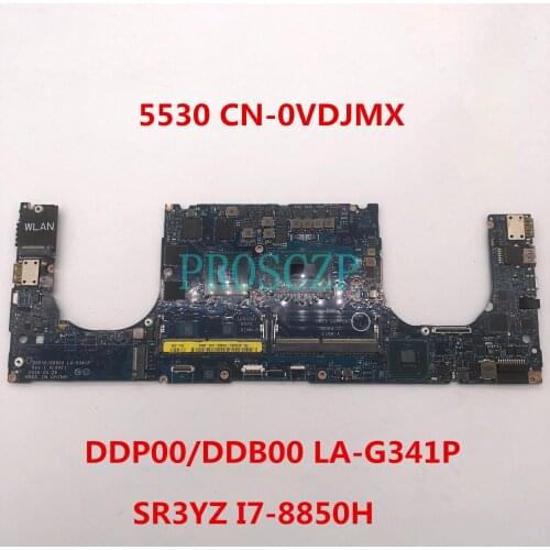 For Dell Precision 5530 Laptop motherboard CN-0VDJMX 0VDJMX VDJMX DDP00/DDB00 LA-G341P With SR3YZ I7-8850H CPU 100% working well