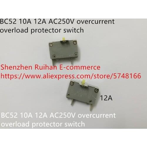 Original new 100% BC52 10A 12A AC250V overcurrent overload protector switch
